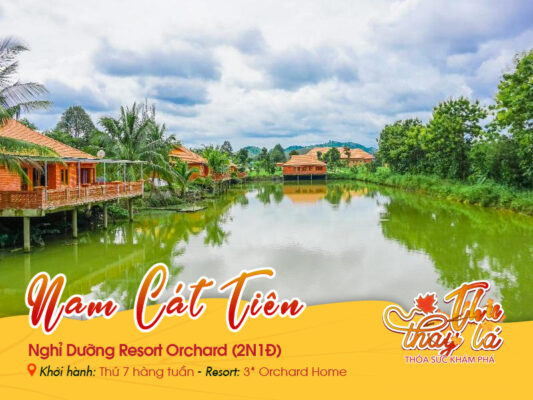 Nam Cát Tiên | Nghỉ Dưỡng Resort Orchard